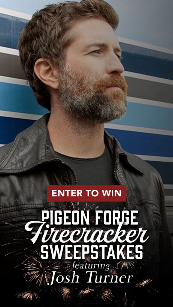Enter to win. Pigeon Forge Firecracker Sweepstakes featuring Josh Turner